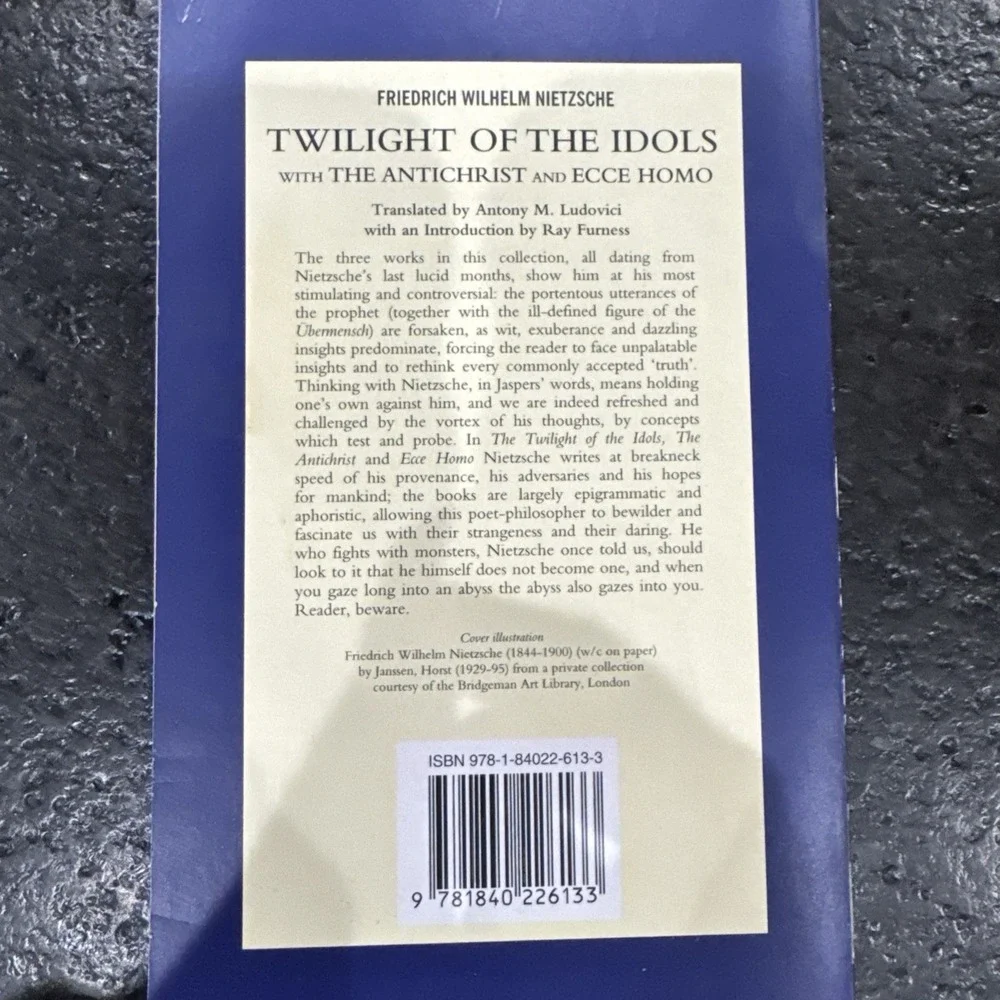 Twilight of the Idols with The Antichrist and Ecce... - Nietzsche, Friedrich